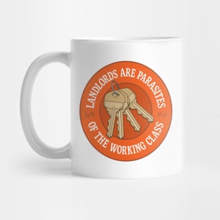 Landlords Are Parasites Of The Working Class Mug